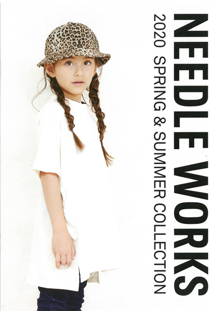 NEEDLE WORKS 2020 SPRING ＆ SUMMER COLLECTION